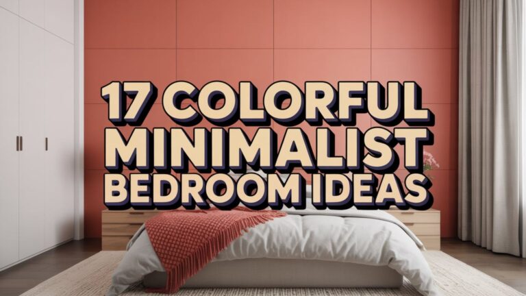 17 Colorful minimalist bedroom Ideas to Elevate Brightness