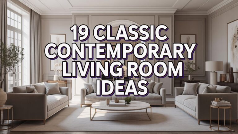 19 Classic Contemporary Living Room Ideas to Create Calm Spaces