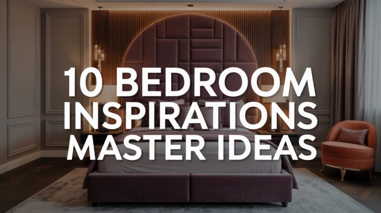 10 Bedroom Inspirations Master Ideas for Ultimate Luxury